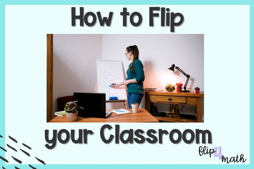 How to Flip Your Classroom