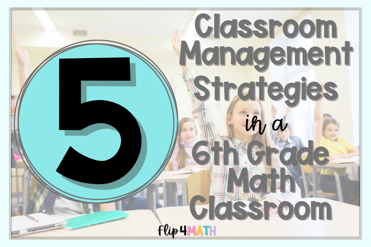 Classroom Management for 6th Grade Math: 5 Essential Procedures to Start the Year Strong
