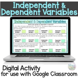 Independent and Dependent Variables for use with Google Classroom™